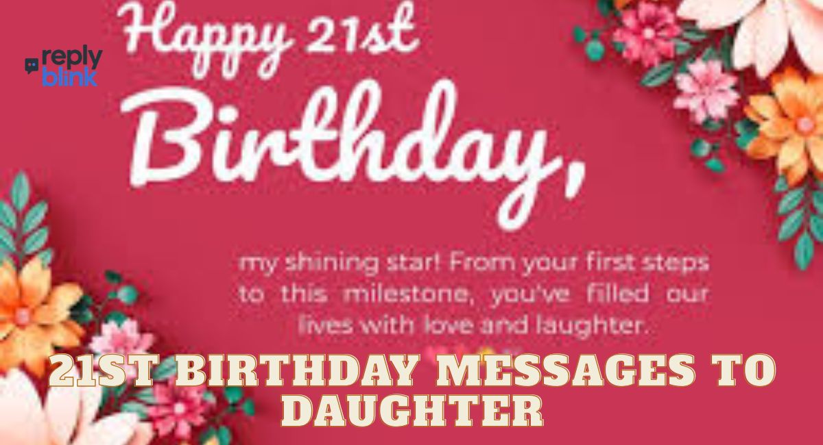 21st Birthday Messages to Daughter