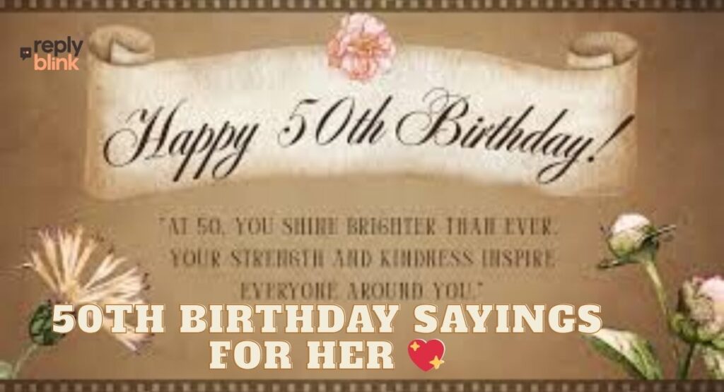 50th Birthday Sayings for Her 💖
