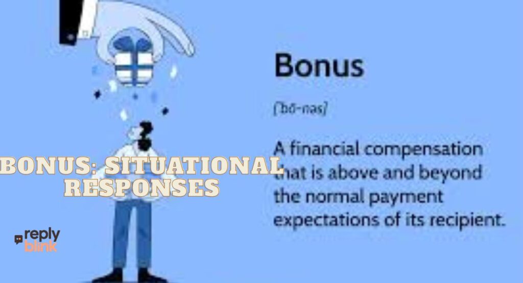 Bonus: Situational Responses
