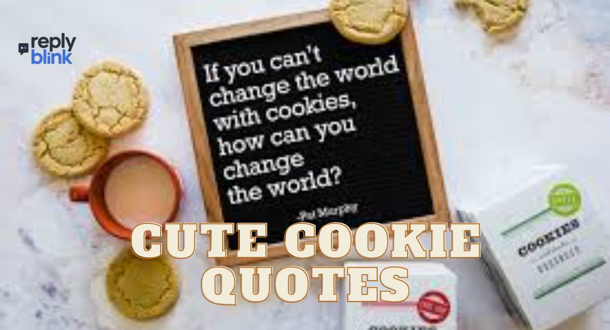 Cute Cookie Quotes