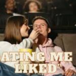“Dating Me Is Liked”
