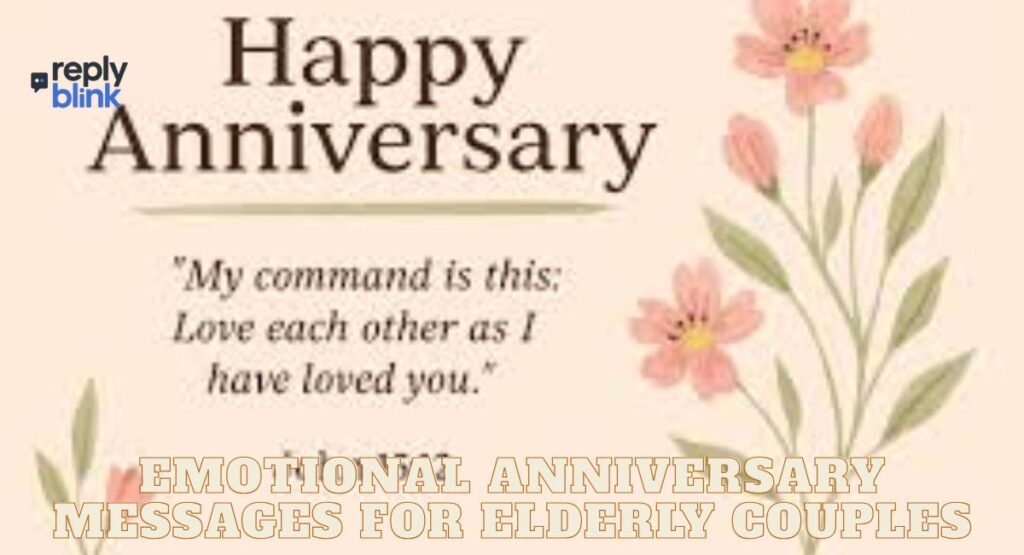 Emotional Anniversary Messages for Elderly Couples