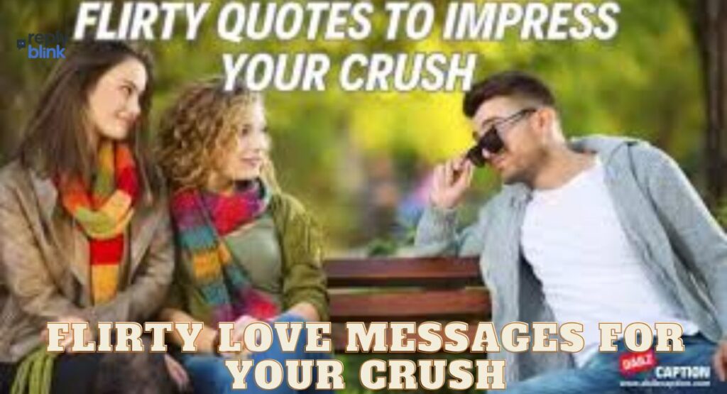 Flirty Love Messages for Your Crush