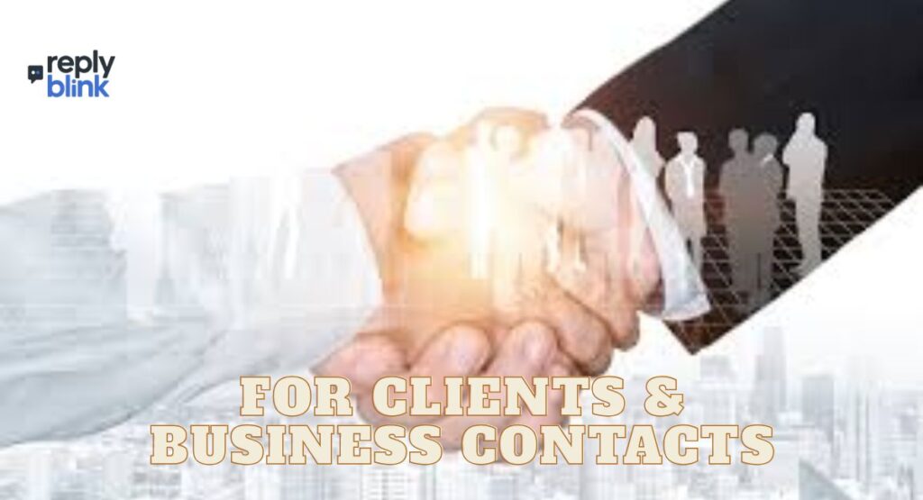 For Clients & Business Contacts