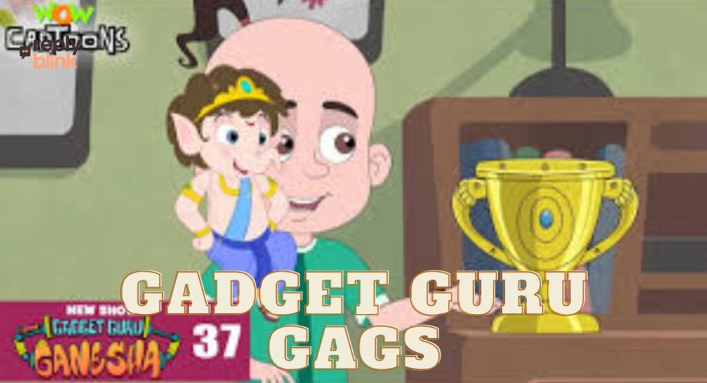 Gadget Guru Gags