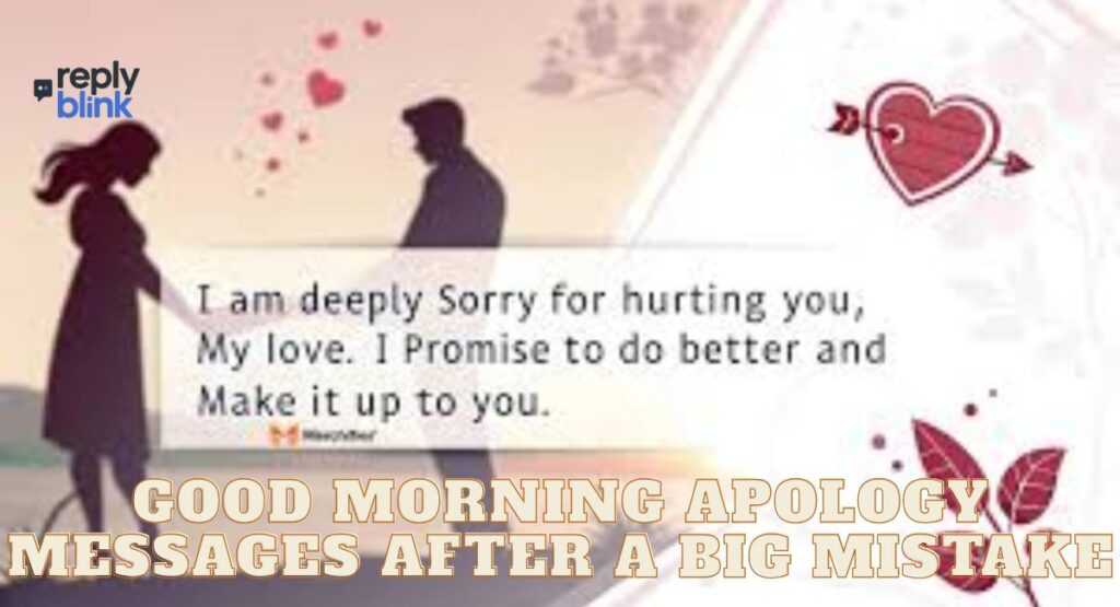Good Morning Apology Messages After a Big Mistake