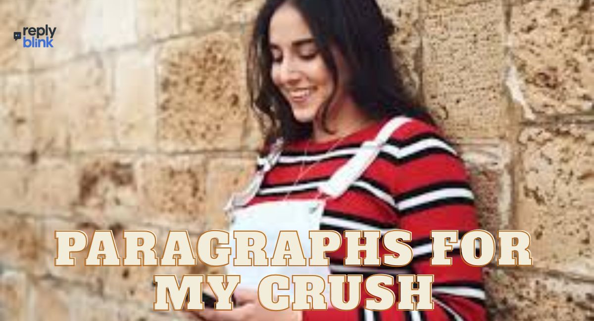 Paragraphs for My Crush