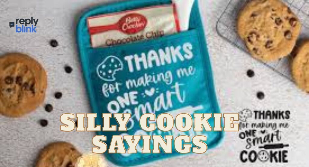 Silly Cookie Sayings