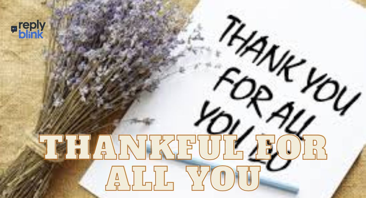 Thankful for All You
