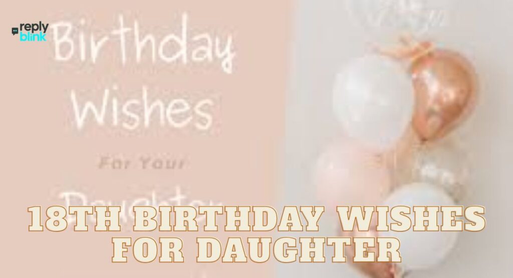18th Birthday Wishes for Daughter