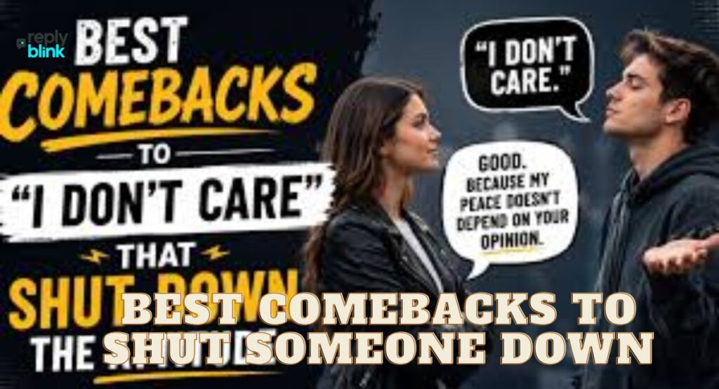 Best Comebacks to Shut Someone Down