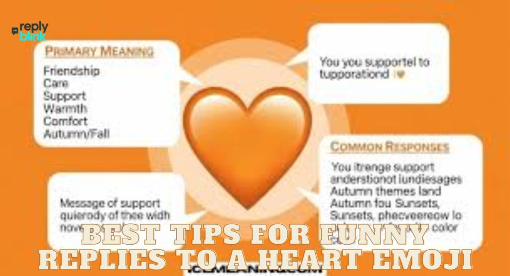 Best Tips for Funny Replies to a Heart Emoji