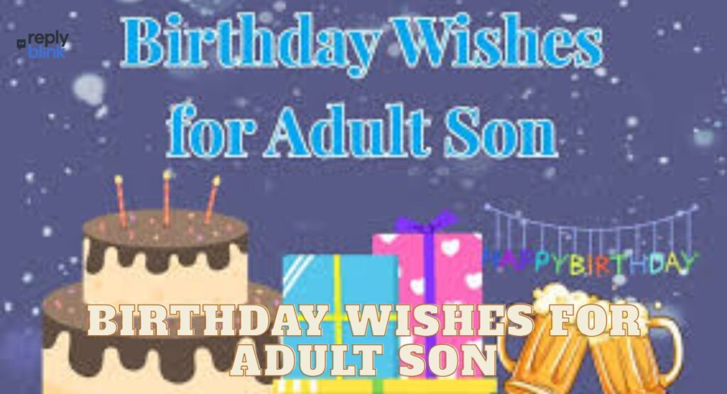 Birthday Wishes for Adult Son