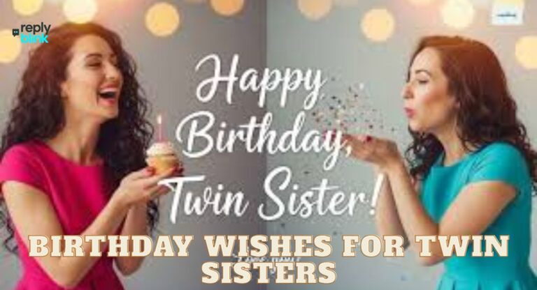 Birthday Wishes for Twin Sisters