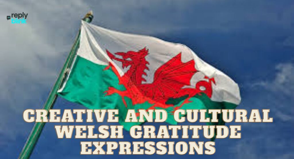 Creative and Cultural Welsh Gratitude Expressions