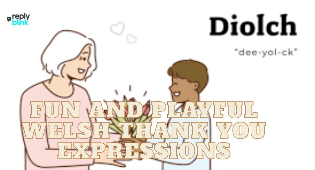 Fun and Playful Welsh Thank You Expressions