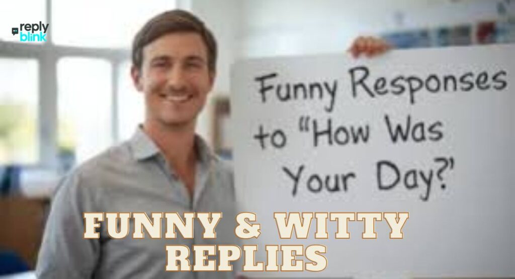 Funny & Witty Replies
