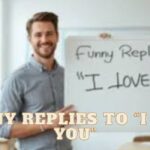 Funny Replies to “I Love You”