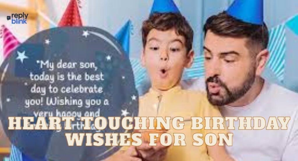Heart Touching Birthday Wishes for Son