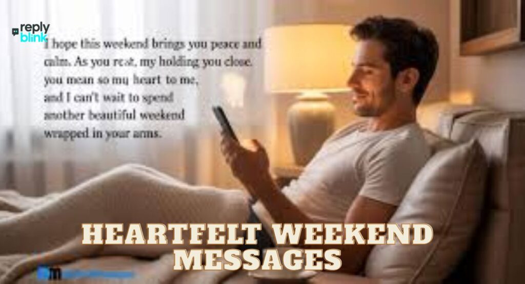 Heartfelt Weekend Messages