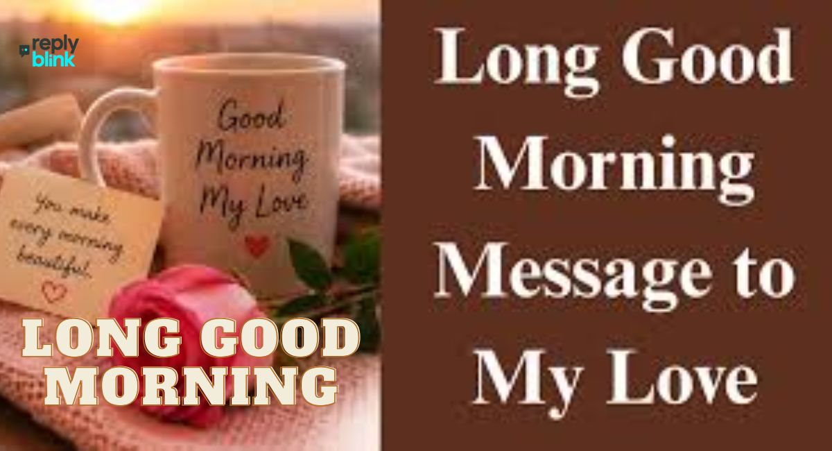 Long Good Morning