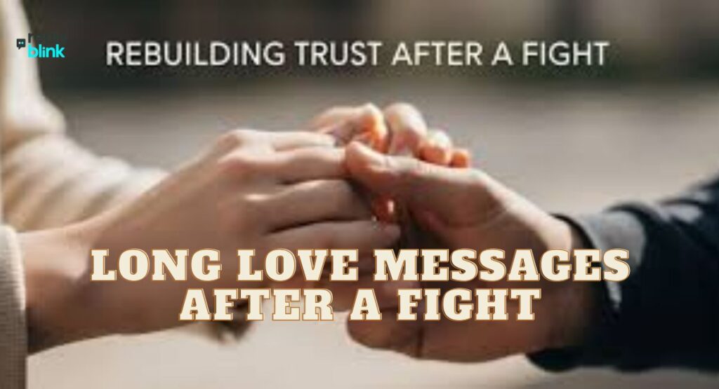 Long Love Messages After a Fight
