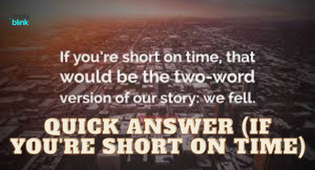Quick Answer (If You're Short on Time)