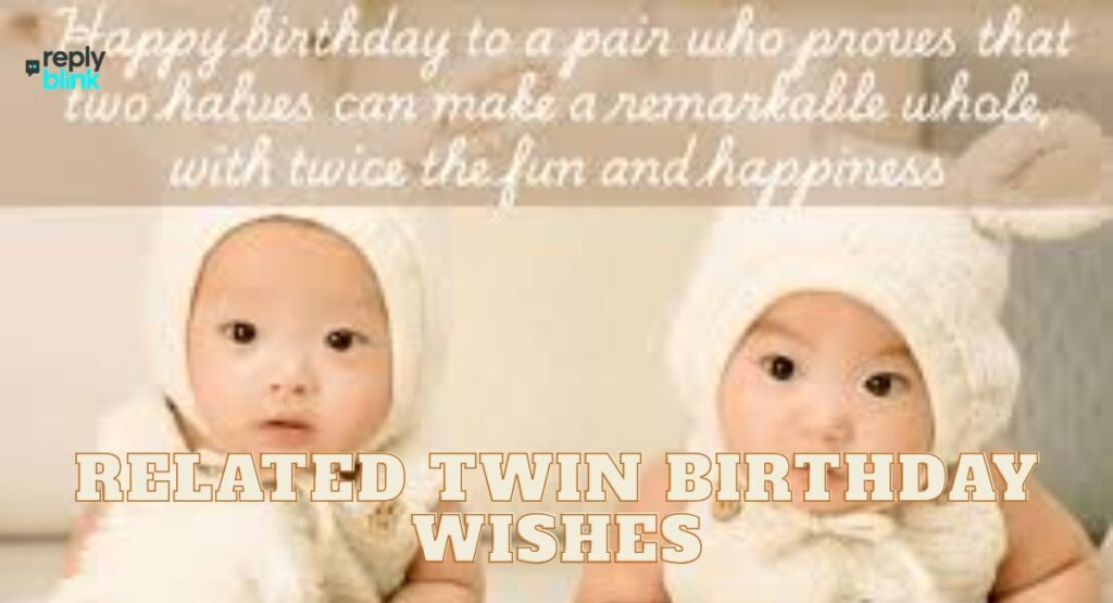 Related Twin Birthday Wishes
