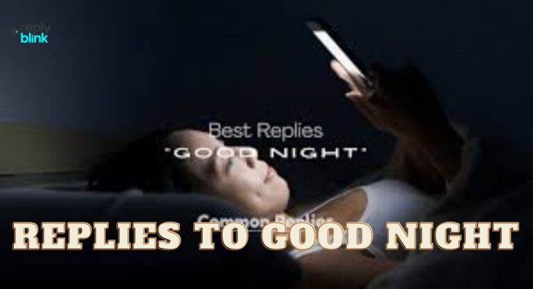 Replies to Good Night