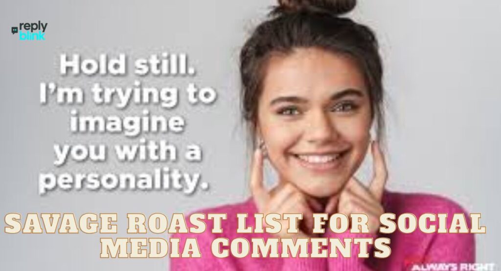 Savage Roast List for Social Media Comments