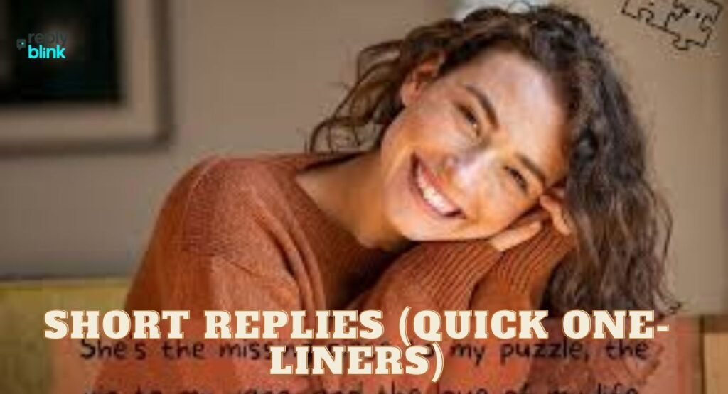 Short Replies (Quick One-Liners)
