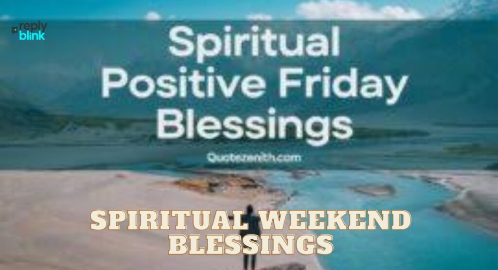 Spiritual Weekend Blessings