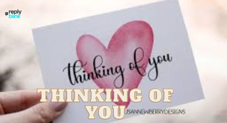 Thinking of You